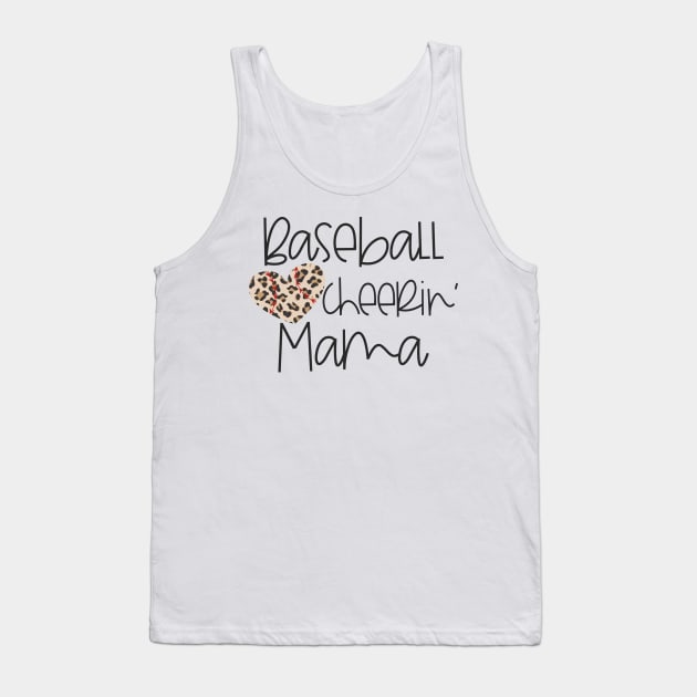 Baseball Cheerin' Mama Tank Top by woleswaeh